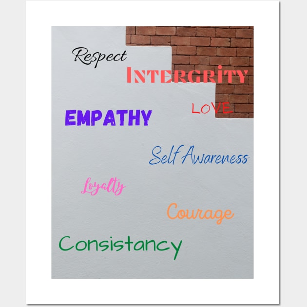 respect, honesty, empathy, loyalty Wall Art by McCAYz